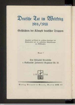 Das Königl. Preuß. 2. Nassauische Infanterie-Regiment Nr. 88 : nach den amtlichen und privaten Kriegstagebüchern, Berichten und Zuschriften