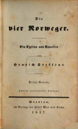 Novellen : Gesammt-Ausgabe, 9. Die vier Norweger : ein Cyclus von Novellen ; dritte Novelle
