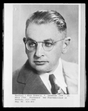 Hans Gremels (1896-1949), 1937-1949 Professor der Pharmokologie in Marburg
