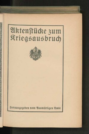 Aktenstücke zum Kriegsausbruch
