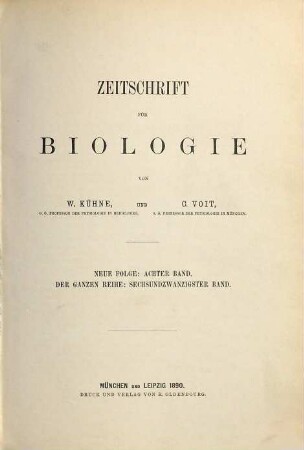 Zeitschrift für Biologie. 8 = Bd. 26 des Gesamtwerkes 1890