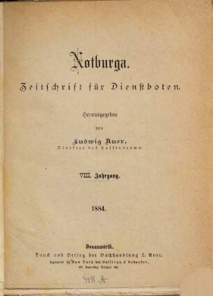 Notburga. Wochenausgabe : illustrierte Zeitschrift für katholische Mädchen. 8. 1884