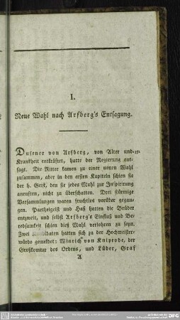I. Neue Wahl nach Arfberg's Entsagung
