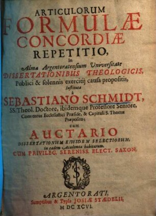 Articulorum Formulae Concordiae repetitio : in alma Argentor. universitate dissert. theologicis ... instituta ...