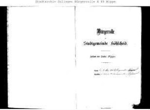 Höhscheid: Wippe 1884 – 1898 / 1898 – 1907 / 1907 - 1921; Wipperbanden 1894 – 1907 / 1907 - 1910; Wittelsbacherstraße 1903 – 1912 / 1912 - 1921