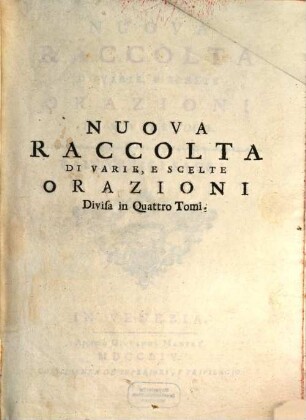 Nuova Raccolta Di Varie, E Scelte Orazioni, 1. Panegirici Sacri