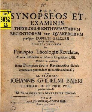 De Principio verae & salutaris cognitionis de Deo, & speciatim, Vtrum illud in Revelationibus internis & immediatis qværendum sit?