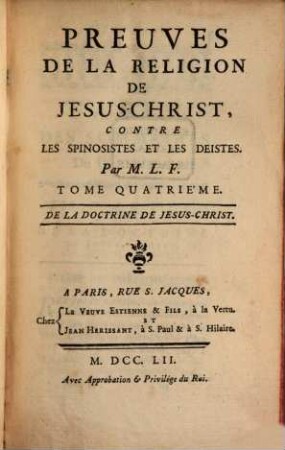 Preuves De La Religion De Jesus-Christ, Contre Les Spinosistes Et Les Deistes. 4, De La Doctrine De Jesus-Christ
