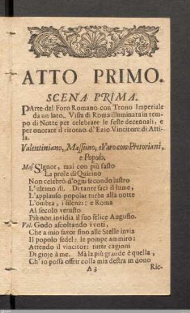 Atto Primo: Scena Prima.