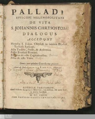 Palladii Episcopi Helenopolitani De Vita S. Johannis Chrysostomi Dialogus
