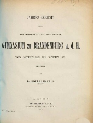 Jahresbericht über das Vereinigte Alt- und Neustädtische Gymnasium zu Brandenburg a.H. : von Ostern ... bis Ostern .... 1878/79