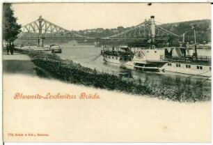 Dresden. Blasewitz, Loschwitzer Brücke (Blaues Wunder) mit Raddampfer König Albert