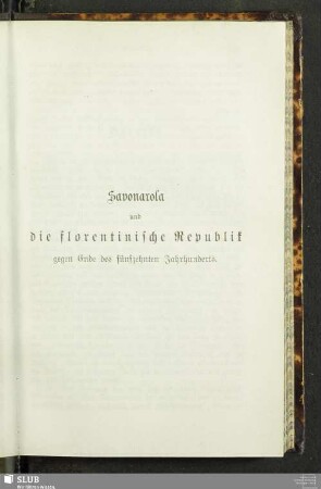 Savonarola und die florentinische Republik gegen Ende des fünfzehnten Jahrhunderts