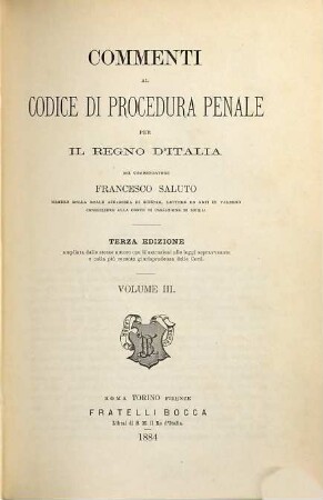 Commenti al codice di procedura penale per il regno d'Italia : Del commendatore Francesco Saluto, 3