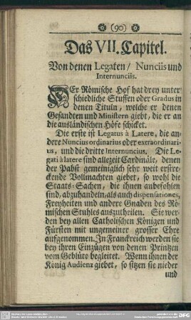 Das VII. Capitel. Von denen Legaten, Nunciis und Internunciis