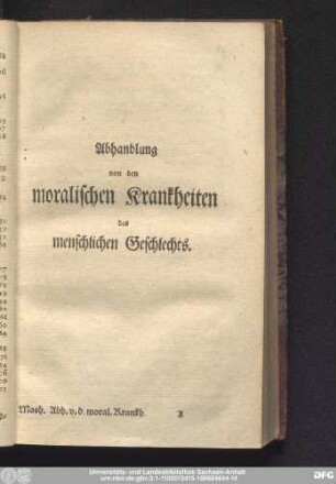 Abhandlung von den moralischen Krankheiten des menschlichen Geschlechts.