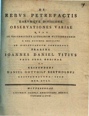 De rebus petrefactis, earumque divisione observationes variae