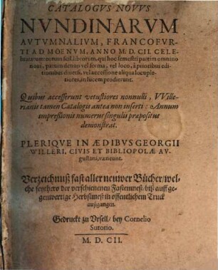 Catalogus novus nundinarum vernalium, Francofurti ad Moenam, Anno M.DC.II. celebratarum ...