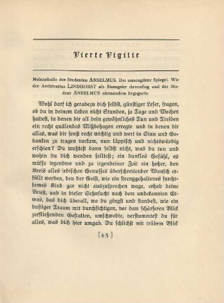 Vierte Vigilie. Melancholie des Studenten Anselmus. Der smaragdene Spiegel. Wie der Archivarius Lindhorst als Stossgeier davonflog und der Student Anselmus niemandem begegnete