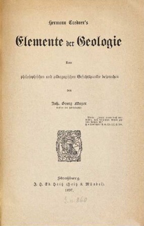 Hermann Credner's Elemente der Geologie : Vom philosophischen und pädagogischen Gesichtspunkte besprochen von Joh. Georg Meyer