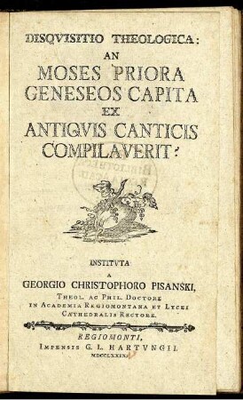 Disquisitio Theologica: An Moses Priora Geneseos Capita Ex Antiquis Canticis Compilaverit?