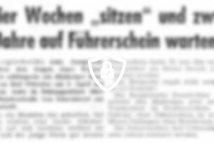Vier Wochen "sitzen" und zwei Jahre auf Führerschein warten