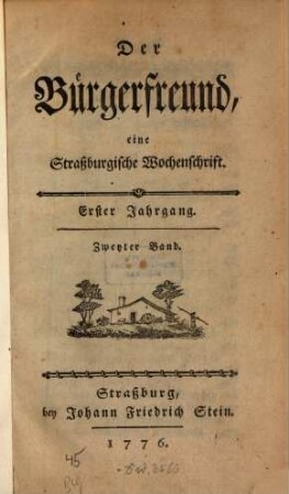 Der Bürgerfreund : eine Straßburgische Wochenschrift. 1,2. 1776