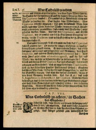 Cap. VIII. Was Catholisch zu achten/ in Sachen des Glaubens?