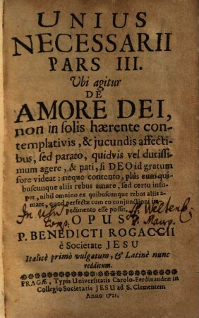 Unius Necessarii Pars ..., III.. Ubi agitur De Amore Dei ...