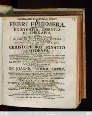 Dissertatio Inavgvralis Medica De Febri Ephemera, Ejvsdemqve Existentia, Essentia Et Therapia