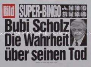 Maueranschlag der "Bild"-Zeitung: Bubi Scholz / Die Wahrheit über seinen Tod