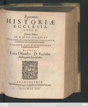 9/15: Epitomes Historiae Ecclesiasticae : Centuria ...
