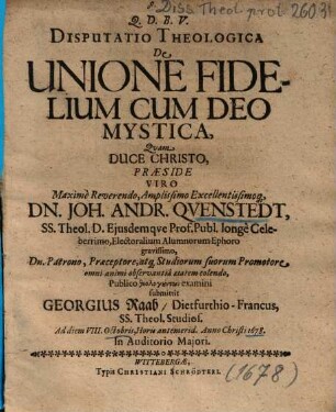 Disputatio Theologica De Unione Fidelium Cum Deo Mystica