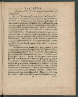 Theorema. Mundus a Deo sex dierum spacio conditus est in tempore.