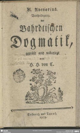 M. Avenarius Vertheidigung der Bahrdtischen Dogmatik, geprüft und widerlegt