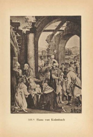 Hans von Kulmbach. Anbetung der Könige. 596 A