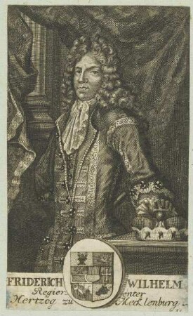 Bildnis des Friderich Wilhelm Hertzog zu Mecklenburg