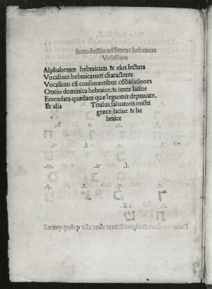 Introductio ad litteras hebraicas utilissima. Textseite aus: Euchirdion poetarum clarissimorum von Nikolaus Marschalk. Buchdruck, 20,5 x 14,5 cm, 1502. Sächsische Landesbibliothek - Staats- und Universitätsbibliothek Dresden (SLUB) Lit.Rom.A.300 (im Original Blattfolge rückwärts laufend)