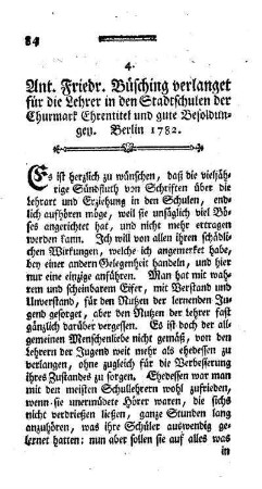 Ant. Friedr. Büsching verlangt für die Lehrer in den Stadtschulen der Churmark Ehrentitel und gute Besoldung, Berlin 1782