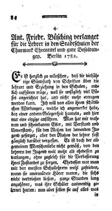 Ant. Friedr. Büsching verlangt für die Lehrer in den Stadtschulen der Churmark Ehrentitel und gute Besoldung, Berlin 1782