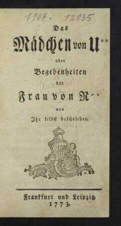 Das Mädchen von U** oder Begebenheiten der Frau von R** von Ihr selbst beschrieben