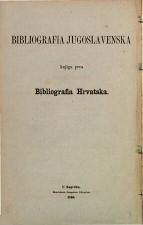 Bibliografia hrvatska, 1,1. Tiskane knjige