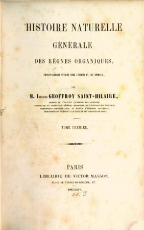 Histoire naturelle générale des règnes organiques : principalement étudiée chez l'homme et les animaux, 1