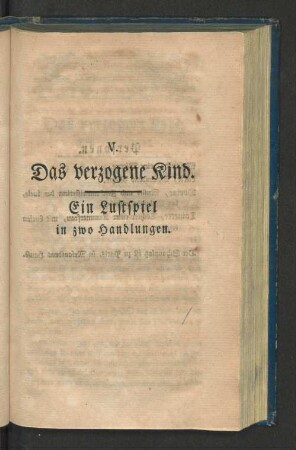 V. Das verzogene Kind.