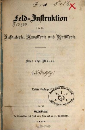 Feld-Instruktion für die Infanterie, Kavallerie und Artillerie : Mit 8 Pl. (Anh. m. 20 Tab.)