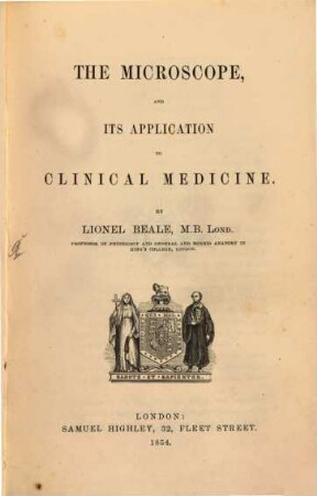 The microscope, and its application to clinical medicine