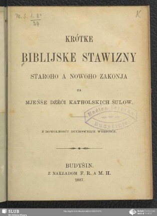 Krótke biblijske stawizny stareho a noweho zakonja za mjeńše dźěći katholskich šulow