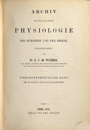 Archiv für die gesamte Physiologie des Menschen und der Thiere, 64. 1896