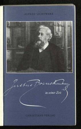 Justus Brinckmann in seiner Zeit