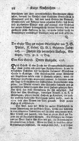 Der einzige Weg zur wahren Glückseligkeit. 2.verm.Aufl.